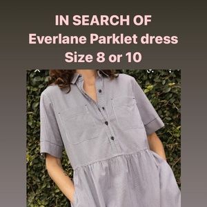 ISO Everlane Parklet dress, size 8 or 10